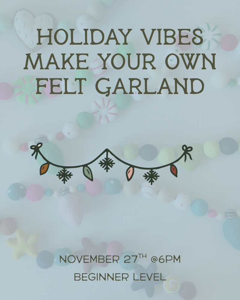Load image into Gallery viewer, Holiday Vibes: Make Your Own Felt Garland