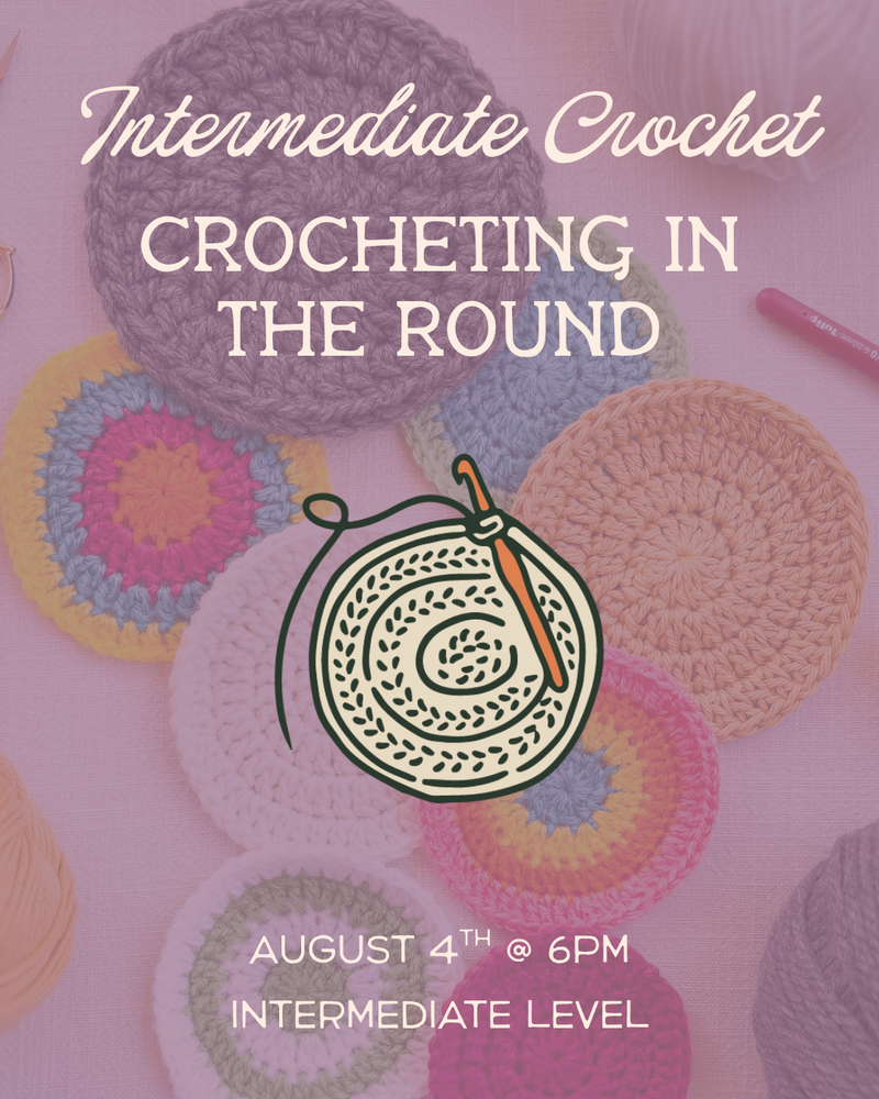 Load image into Gallery viewer, Intermediate Crochet: Crochet in the Round
