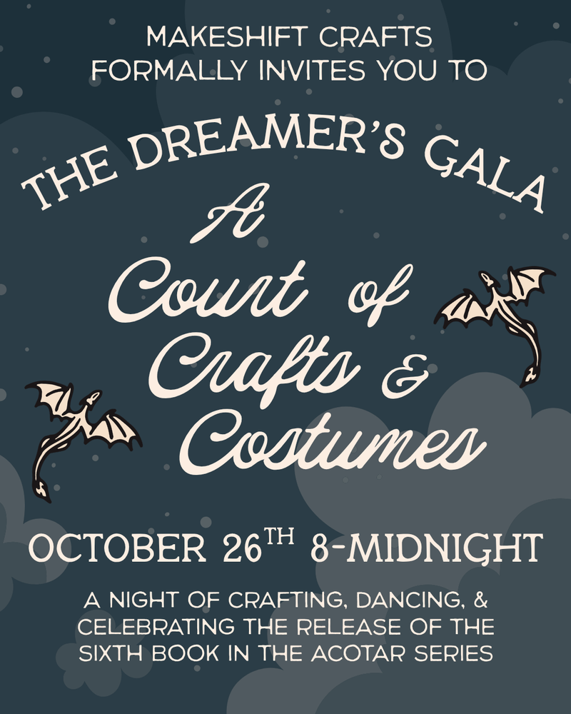 Load image into Gallery viewer, The Dreamer's Gala: A Court of Crafts &amp; Costumes - ACOTAR Book 6 Release Party
