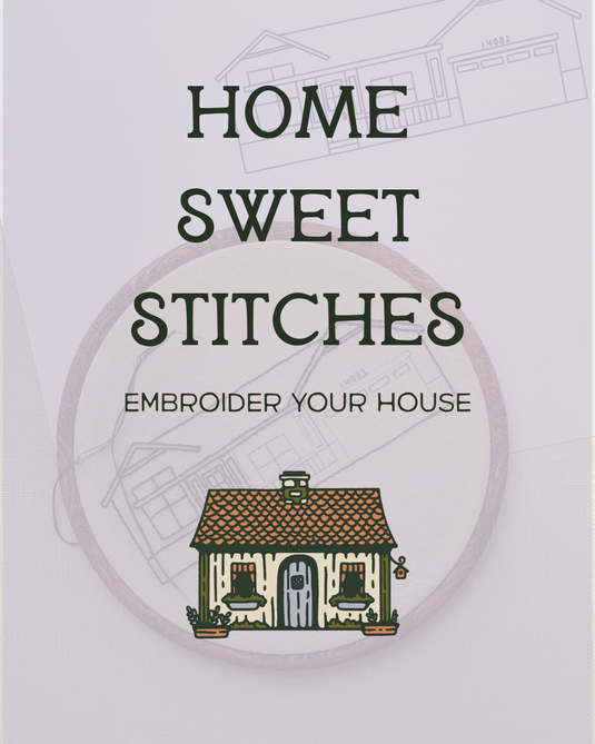 Home Sweet Stitches - Embroider Your House