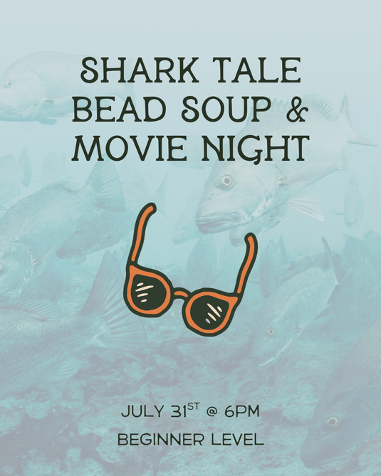 Shark Tale Bead Soup & Movie Night