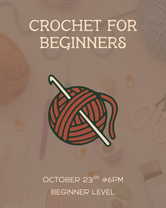 Intro to Crochet for Beginners 101: Foundations of Crochet