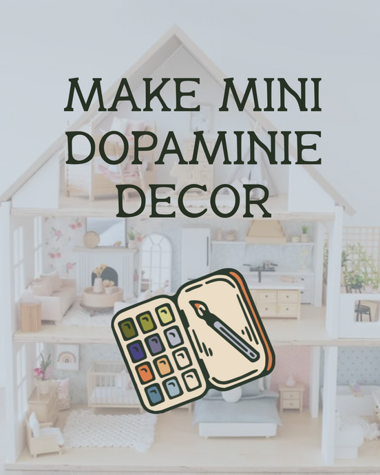 Make Mini Dopamine Decor