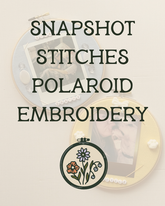 Snapshot Stitches - Polaroid Embroidery