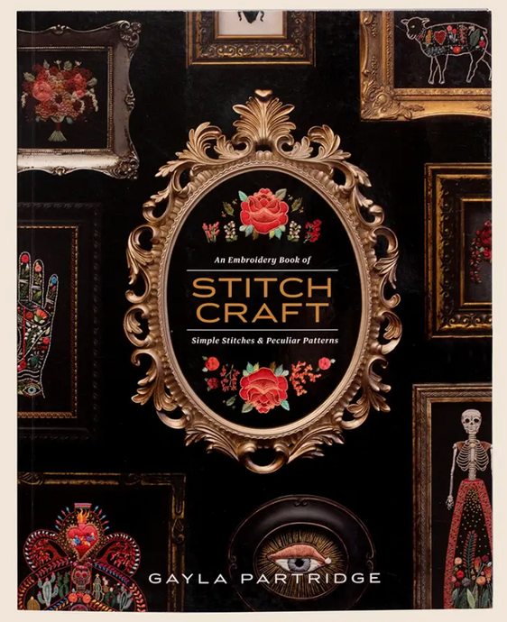 Blue Star Press Stitchcraft: An Embroidery Book of Simple Stitches
