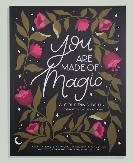 Blue Star Press You Are Made of Magic: Coloring Book with Affirmations